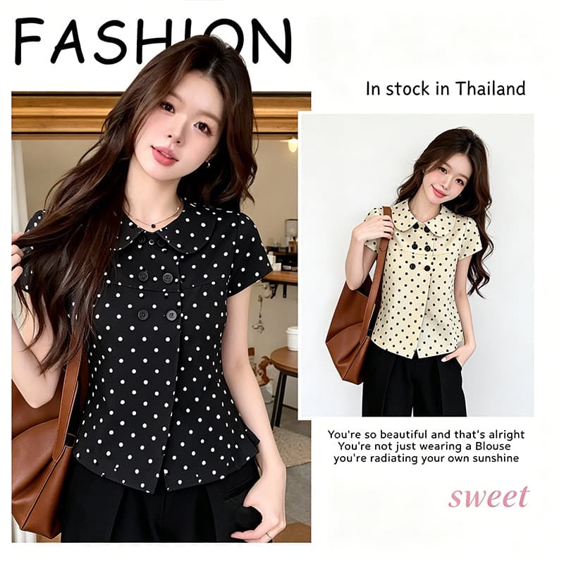 99471 เสื้อเชิ้ตแขนสั้นคอตุ๊กตาลายจุด ผู้หญิง ฤดูร้อน ดีไซน์กระดุมคู่ สั้นแต่งตัวได้หลายลุค สไตล์เกาหลีหวานๆ
