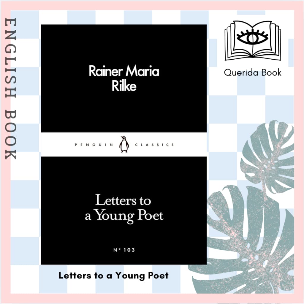 [Querida] หนังสือภาษาอังกฤษ Letters to a Young Poet (Penguin Little Black Classics) by Rainer Maria Rilke - english book